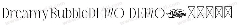 DreamyBubbleDEMO DEMO字体转换